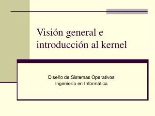 visi n general e introducci n al kernel