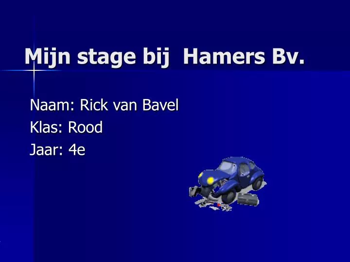 mijn stage bij hamers bv