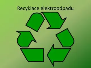 recyklace elektroodpadu
