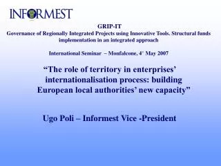 Extending the territory where companies are working Internationalization versus delocalization