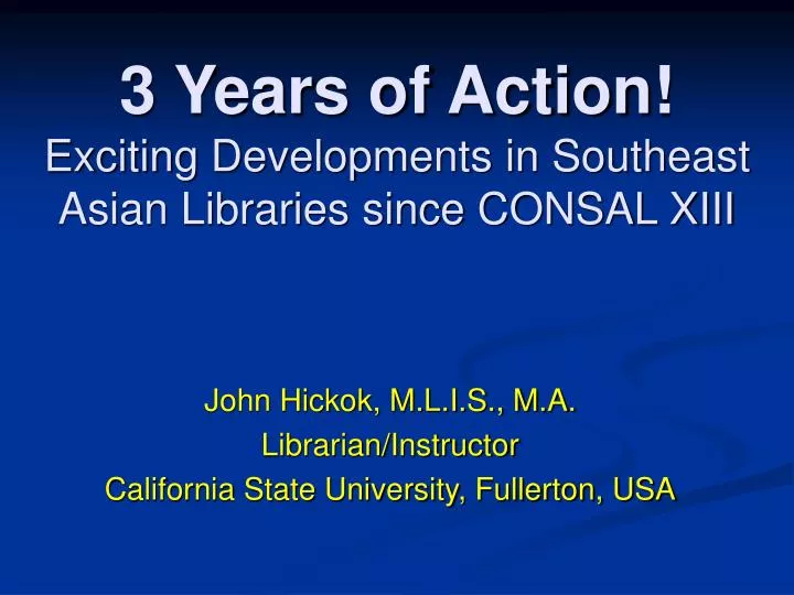 3 years of action exciting developments in southeast asian libraries since consal xiii