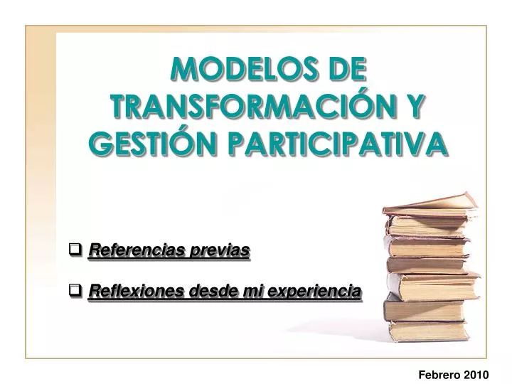 modelos de transformaci n y gesti n participativa