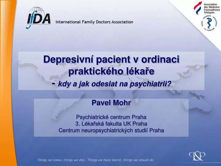 depresivn pacient v ordinaci praktick ho l ka e kdy a jak odeslat na psychiatrii