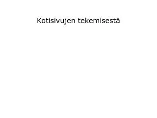 kotisivujen tekemisest