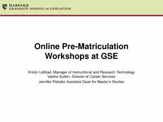 Online Pre-Matriculation Workshops at GSE