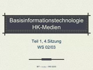 basisinformationstechnologie hk medien