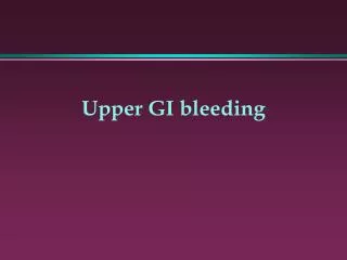 Upper GI bleeding