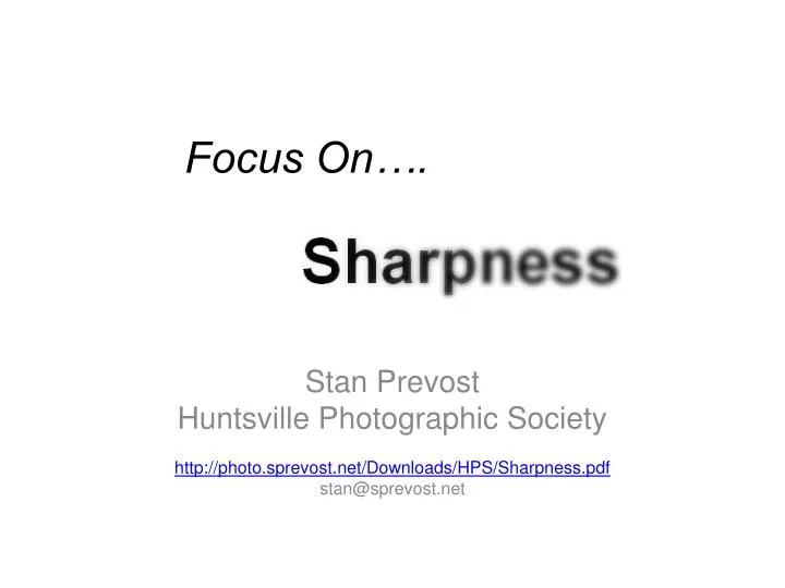 focus on sharpness