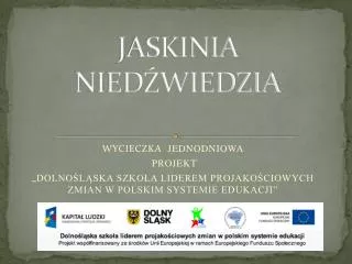 jaskinia nied wiedzia