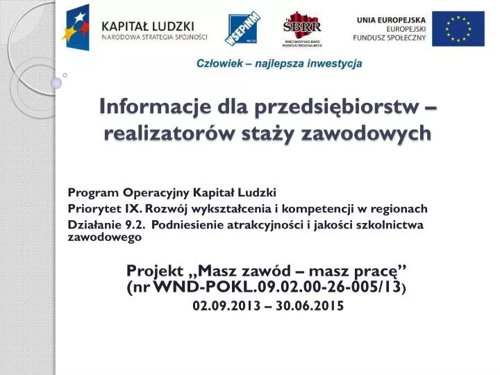 informacje dla przedsi biorstw realizator w sta y zawodowych