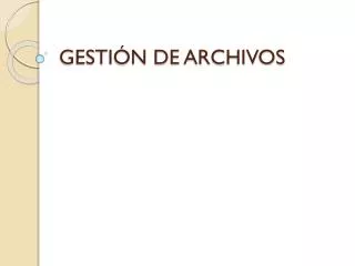 gesti n de archivos