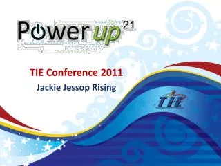 TIE Conference 2011 Jackie Jessop Rising