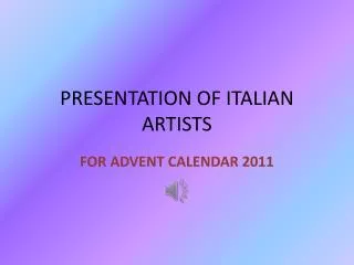 PRESENTATION OF ITALIAN ARTISTS