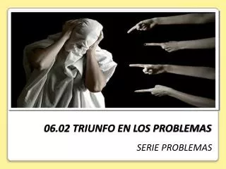 06 02 triunfo en los problemas
