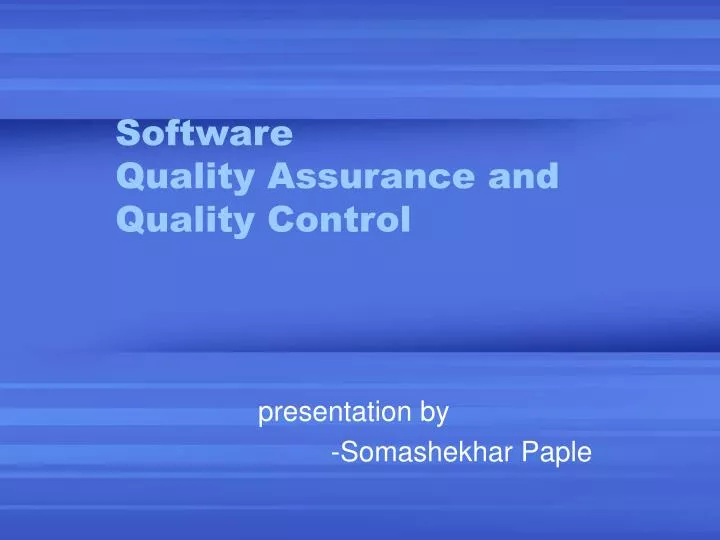 software quality assurance and quality control