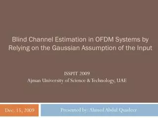Blind Channel Estimation in OFDM Systems by Relying on the Gaussian Assumption of the Input