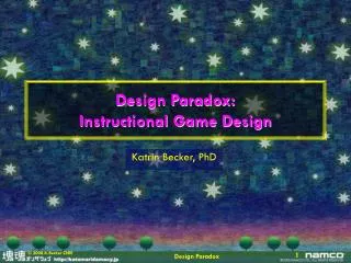 Design Paradox: Instructional Game Design