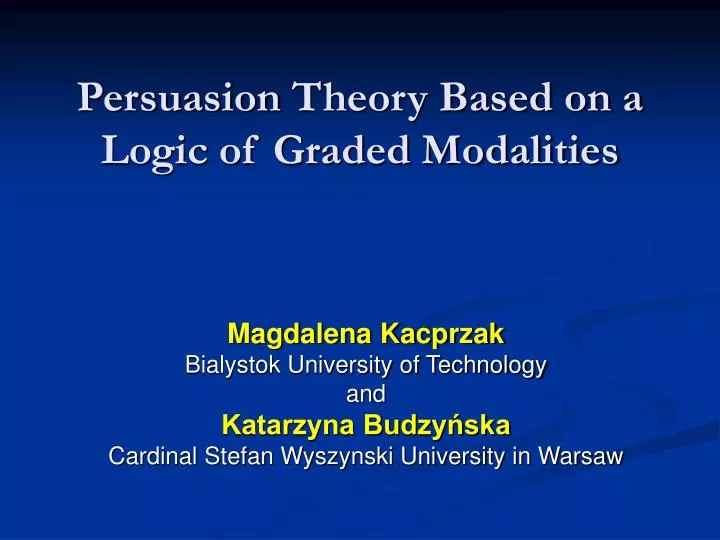 persuasion theory based on a logic of graded modalities