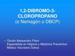 1 2 dibromo 3 cloropropano o nemag n o dbcp