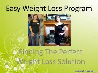 Finding The Perfect Weight Loss Solution