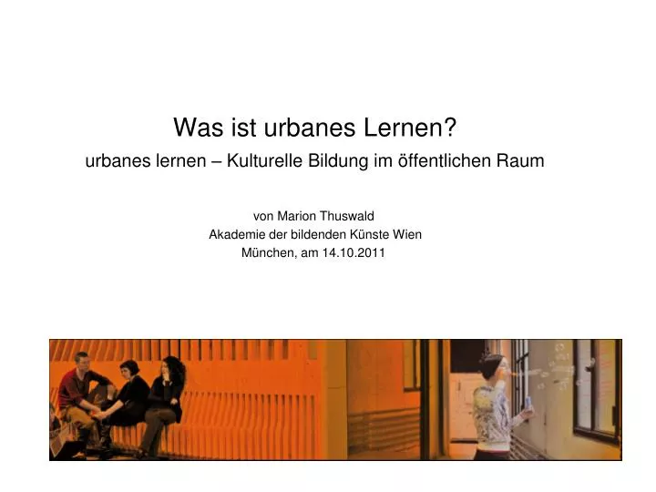 was ist urbanes lernen urbanes lernen kulturelle bildung im ffentlichen raum