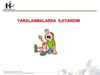 yaralanmalarda lkyardim