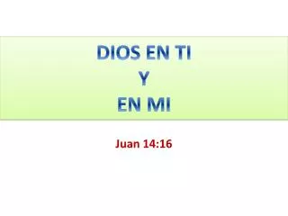 dios en ti y en mi