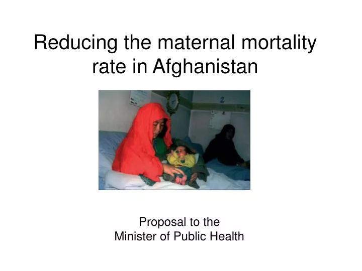 reducing the maternal mortality rate in afghanistan