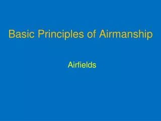 Basic Principles of Airmanship