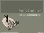 PPT - Binary Numbers PowerPoint Presentation, free download - ID:4010491