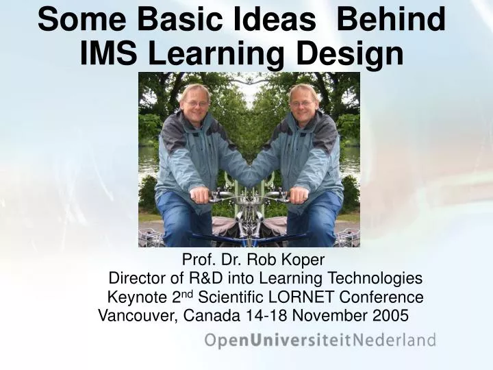 some basic ideas behind ims learning design