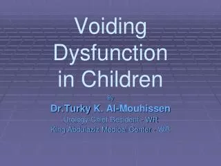 Voiding Dysfunction in Children