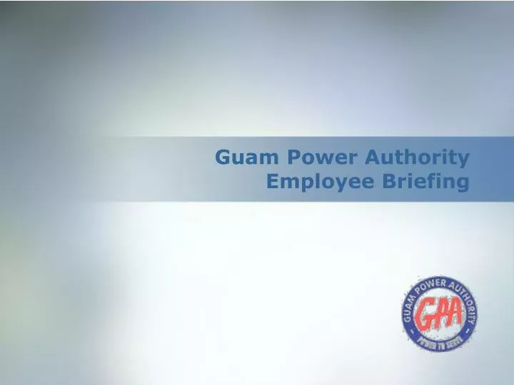 guam power authority employee briefing