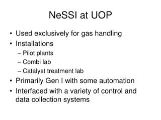 NeSSI at UOP