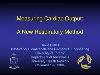 Measuring Cardiac Output: A New Respiratory Method David Preiss