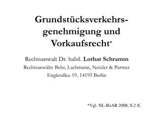 Grundstücksverkehrs-genehmigung und Vorkaufsrecht *