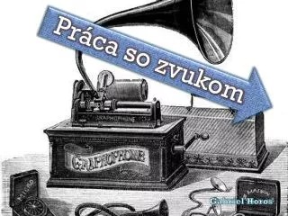 pr ca so zvukom