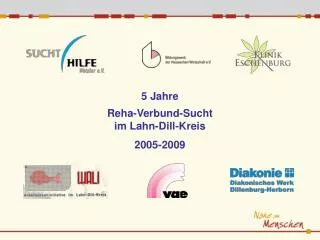 5 jahre reha verbund sucht im lahn dill kreis 2005 2009