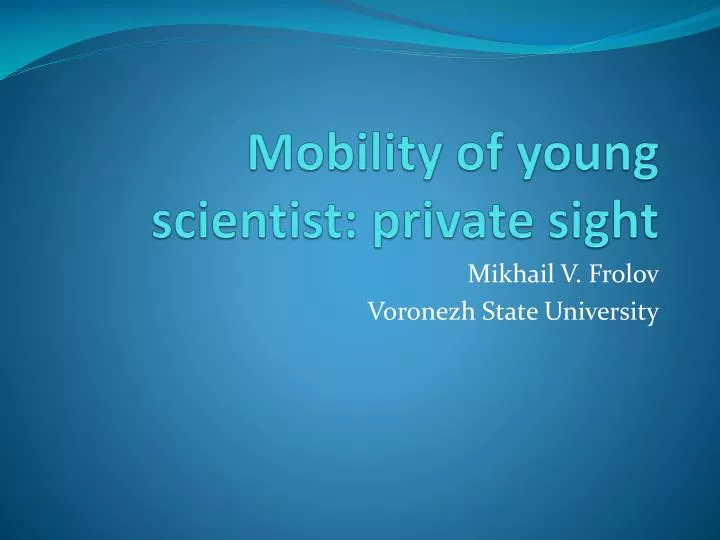 mobility of young scientist private sight