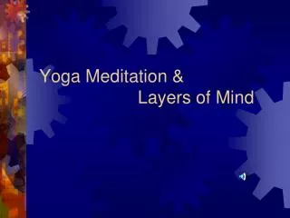 Yoga Meditation &amp; Layers of Mind