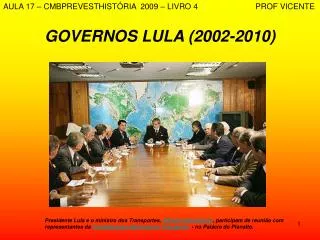 governos lula 2002 2010