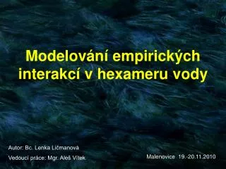 modelov n empirick ch interakc v hexameru vody