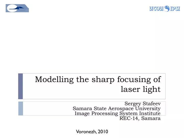 modelling the sharp focusing of laser light