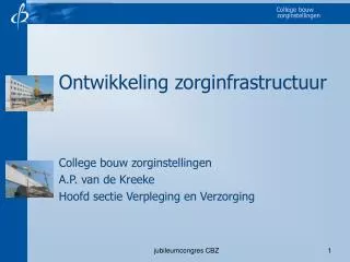 ontwikkeling zorginfrastructuur