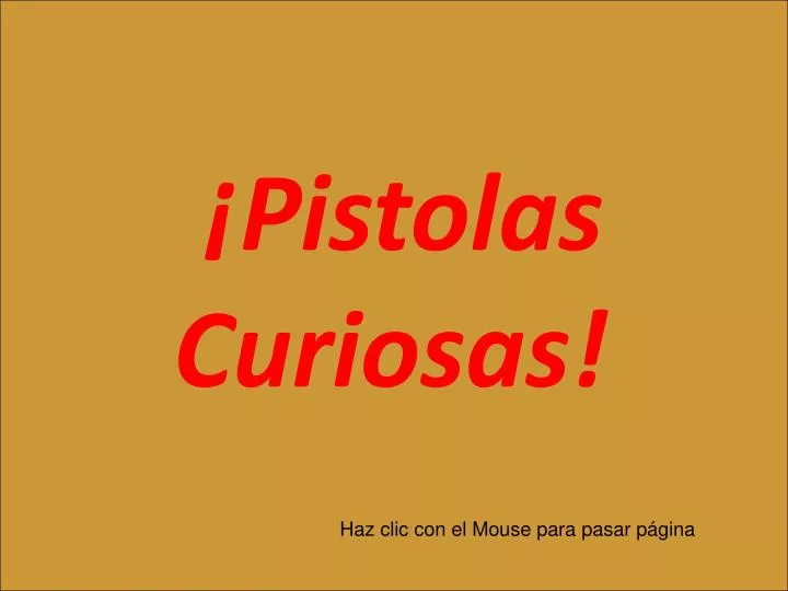 pistolas curiosas