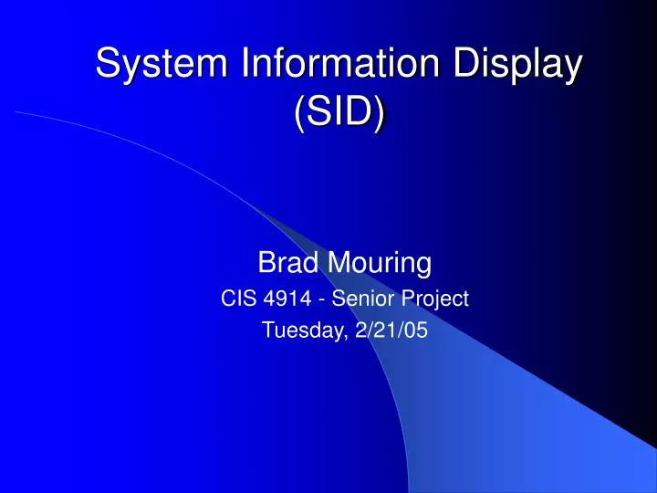 system information display sid