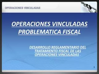operaciones vinculadas problematica fisca l