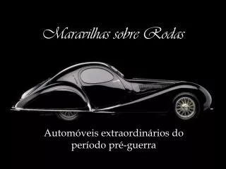 maravilhas sobre rodas