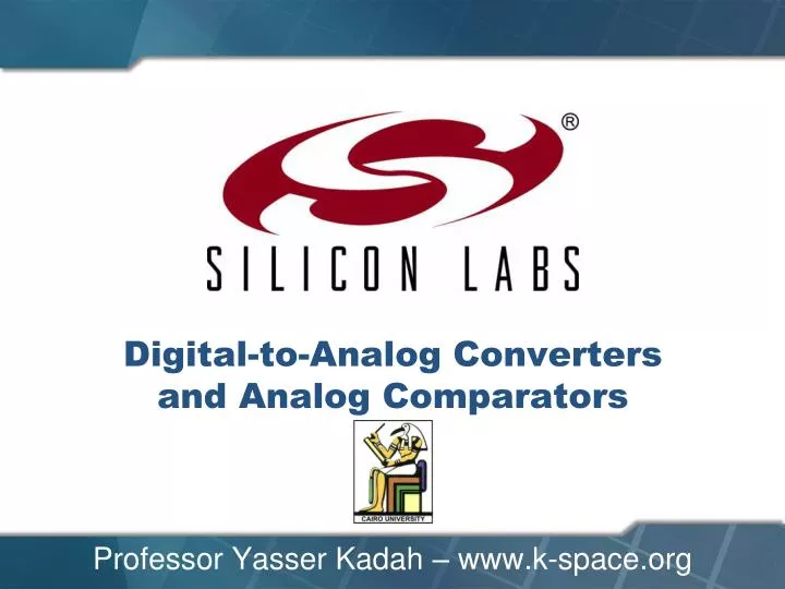 digital to analog converters and analog comparators