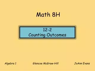 Algebra 1 Glencoe McGraw-Hill	 JoAnn Evans